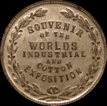 Souvenir of the Worlds Industrial and Cotton Exposition medal
